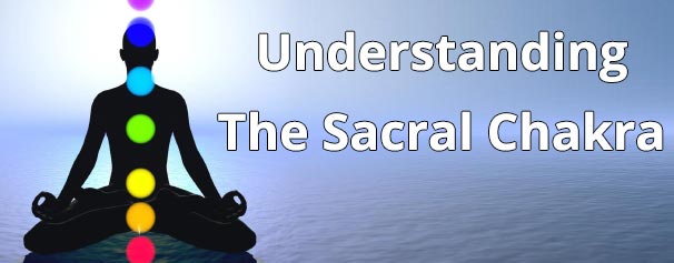 Understanding the Sacral Chakra - Chakra Energy Healing Audio - Healing Courses Online