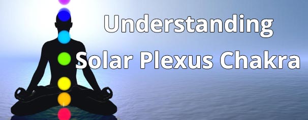 Understanding the Solar plexus Chakra - Chakra Energy Healing Audio - Healing Courses Online